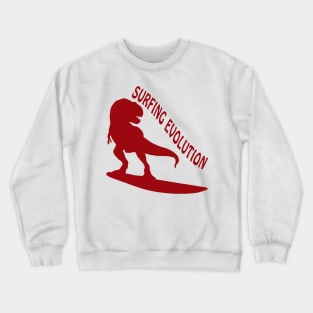 Surfing Evolution - Dinosaurs Born To Surf Crewneck Sweatshirt